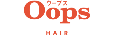 Oopsヘアー